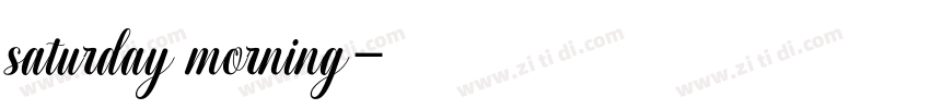 saturday morning字体转换 saturday morning字体转换
